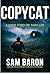 COPYCAT: "An up all night thriller that keeps you guessing until the very end!" (Katie Ford FBI Thrillers)