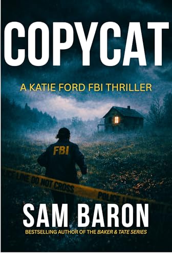 COPYCAT: "An up all night thriller that keeps you guessing until the very end!" (Katie Ford FBI Thrillers)