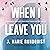 When I Leave You