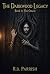 The Darkwood Legacy by R.D. Parrish