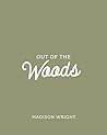 Out of the Woods