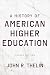 A History of American Higher Education