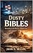DUSTY BIBLES: Returning to ...