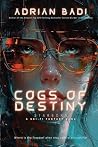 Cogs of Destiny: ...