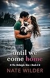 Until We Come Home