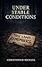 Under Stable Conditions: A ...