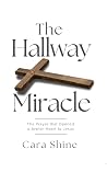 The Hallway Mirac...