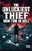 The Unluckiest Thief by Theo Voss