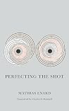 Perfecting the Shot