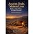 Ancient Souls, Modern Lives by Jon Burnham