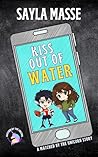 Kiss Out Of Water...