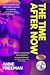 The Time After Now by Anne  Freeman