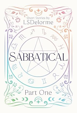 Cover of Sabbatical Part One: A Book of Short Stories