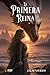 La Primera Reina: Edición a...