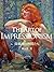 The Art of Impressionism