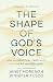 The Shape of God's Voice: H...