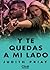 Y te quedas a mi lado