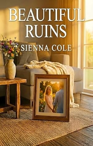 Beautiful Ruins: A Cheating Romance Novel (Love Hurts Book 2)