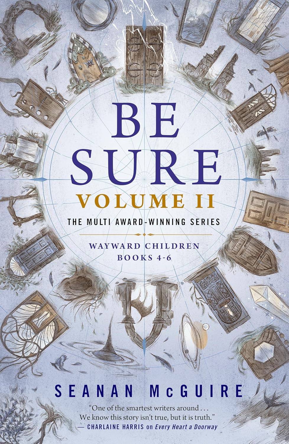 Be Sure: Volume II (Wayward Children, #4-6)