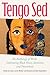 Tengo Sed: An Anthology of Works Celebrating Black Voices, Identities, and Personhood (Transformations: Womanist studies)
