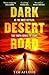 Dark Desert Road: Family lo...