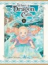 When a Dragon Cal...