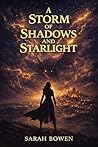 A Storm of Shadows and Starlight (A Legacy of Shadows, #3) A Storm of Shadows and Starlight (A Legacy of Shadows, #3)