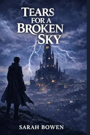 Tears for a Broken Sky (A Legacy of Shadows, #2)
