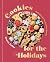 Cookies for the Holidays: 7...