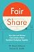 Fair Share: How Men and Women Can Create a More Equitable Workplace Together