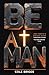 Be A Man: Joby Martin's Bib...