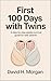 First 100 Days With Twins: ...