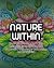 Nature Within: An Adult Col...