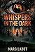 Whispers in the Dark by Marc Labot
