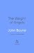 The Weight of Angels: The unforgettable new literary novel about Oscar Wilde by the bestselling author of The Heart’s Invisible Furies.