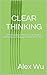 CLEAR THINKING: 50 Framewor...