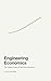 Engineering Economics by Lloyd Moore
