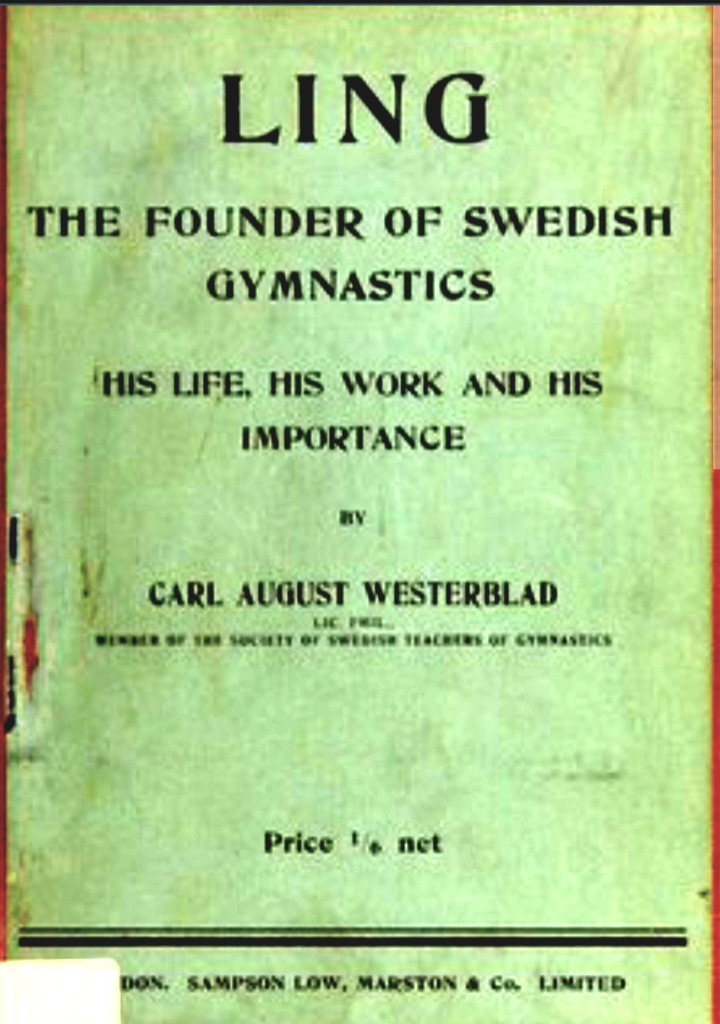 Ling, the founder of Swedish gymnastics;: His life, his work and his importance (Paperback)