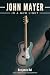 John Mayer: In a New Light