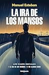 La ira de los man...