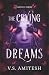 The Crying Dreams: Fantasy Series
