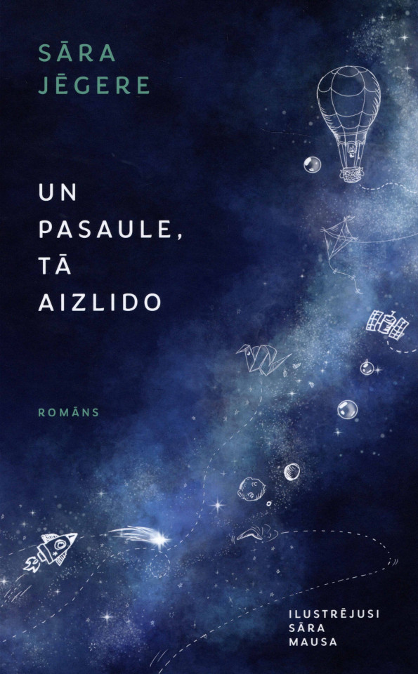 Un pasaule, tā aizlido (Hardcover)