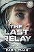 The Last Relay by Karis Chan