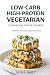 LOW-CARB HIGH-PROTEIN VEGET...