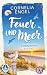 Feuer und Meer: Sommerwind ...