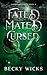 Fated Mated Cursed: A Fated...