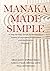 Manaka Made Simple: A Step-...