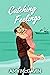 Catching Feelings by Amy McGavin