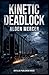 Kinetic Deadlock
