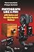 Photograph like a Pro with ...